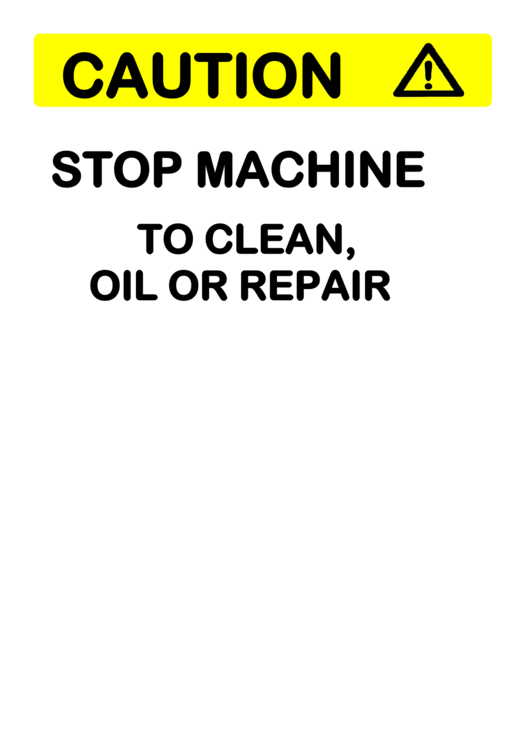 Caution Stop Machine To Clean Printable pdf