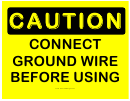 Caution Connect Ground