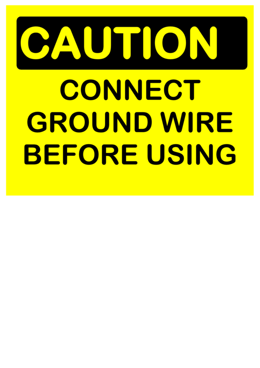 Caution Connect Ground Printable pdf