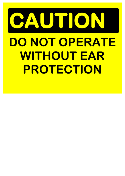 Caution Ear Protection Printable pdf
