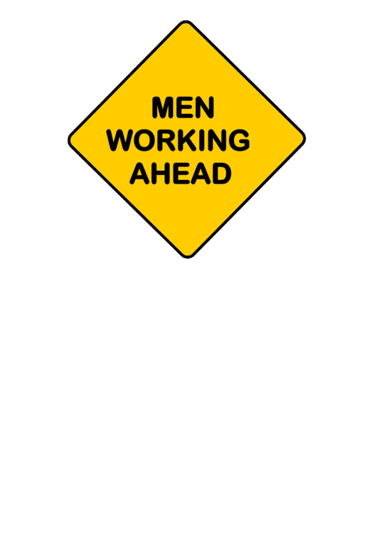 Fillable Men Working Ahead Sign Templates Printable pdf