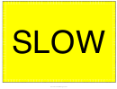 Slow Sign Templates