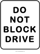 Do Not Block Drive Sign Templates