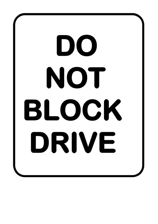 Fillable Do Not Block Drive Sign Templates Printable pdf