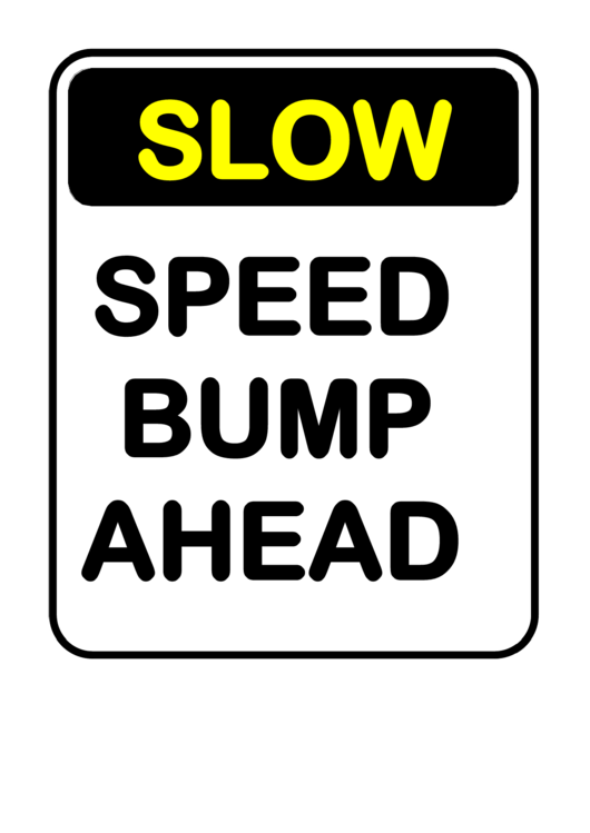 Fillable Speed Bump Sign Templates Printable pdf