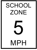 School Zone 5 Mph