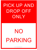 Pick Up And Drop Off Only Road Sign Template