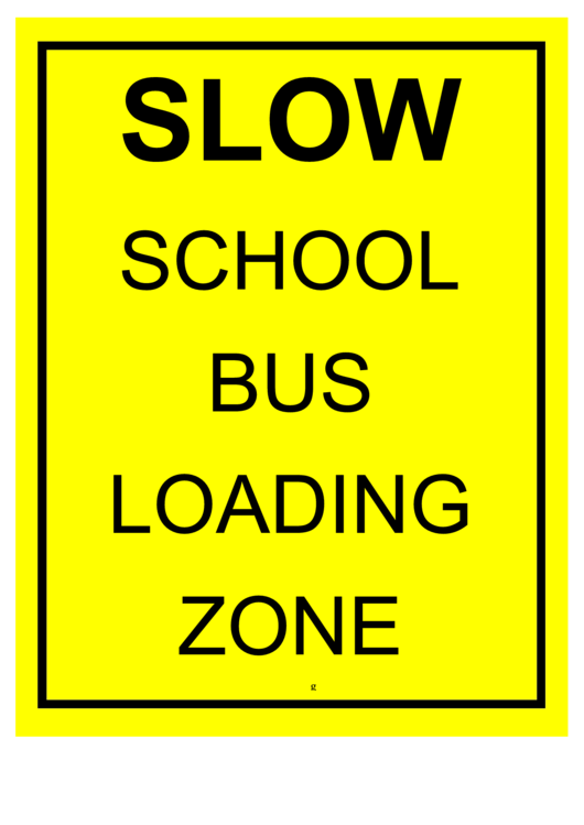 Slow School Bus Loading Zone Road Sign Template Printable pdf