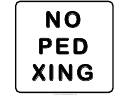 No Ped Xing Road Sign Template
