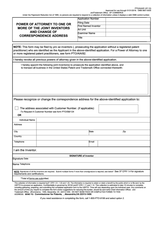 Fillable Form Pto/aia/81 - Power Of Attorney To One Or More Of The Joint Inventors And Change Of Correspondence Address Printable pdf