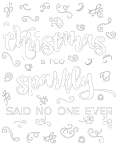 Christmas Is Too Sparkly Coloring Sheet