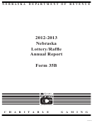 Form 35b - Nebraska Lottery/raf E Annual Report - 2012-2013