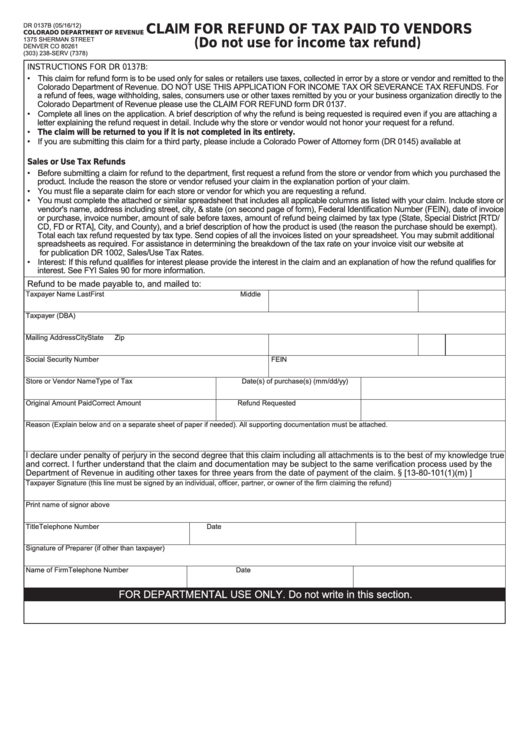 Fillable Form Dr 0137b - Colorado Claim For Refund Of Tax Paid To Vendors Printable pdf