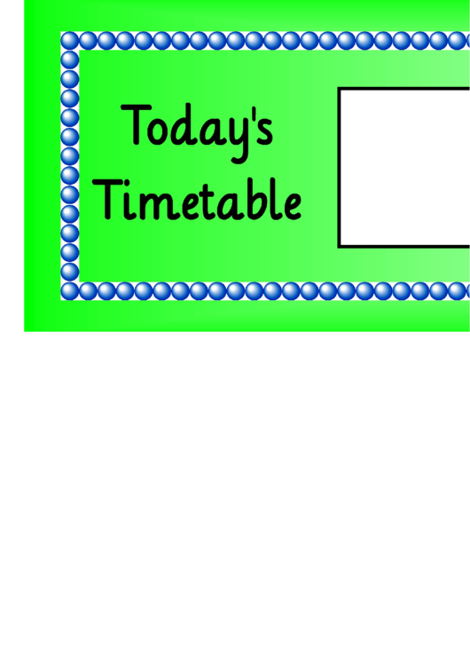 Green Today's Timetable Classroom Schedule Template