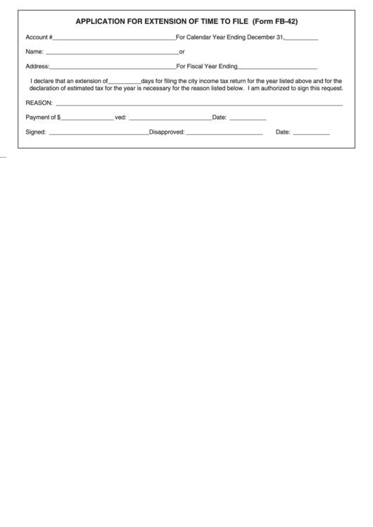 Form Fb-42 - Application For Extension Of Time To File Printable pdf