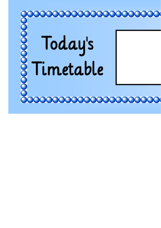 Blue Large Today's Timetable Classroom Schedule Template