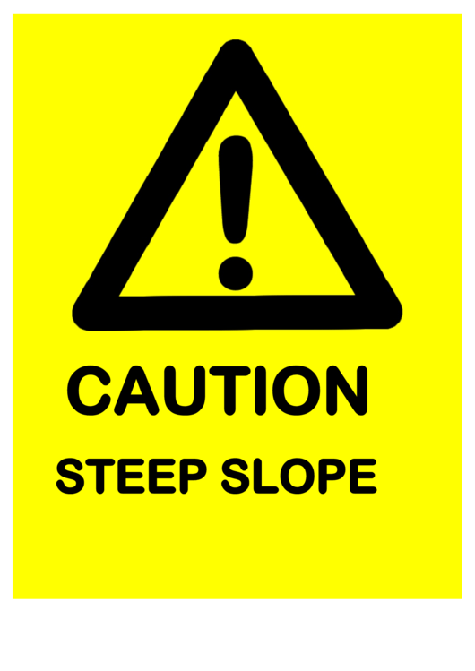 Caution Steep Slope Printable pdf