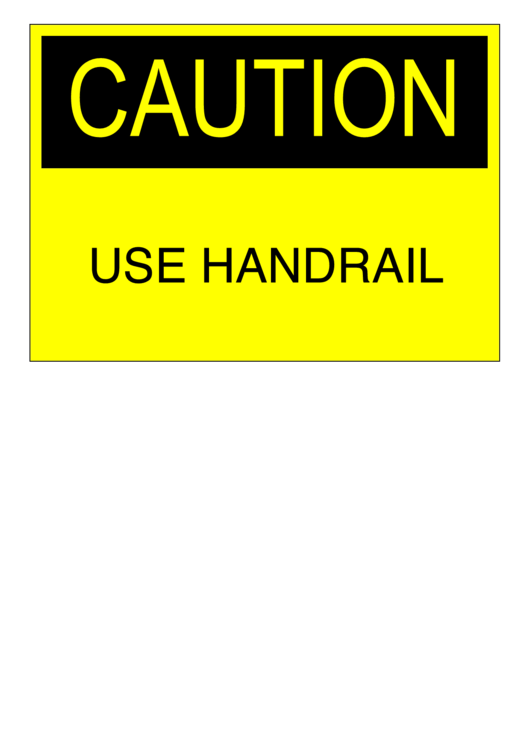 Caution Use Handrail Printable pdf