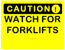 Caution Watch For Forklifts