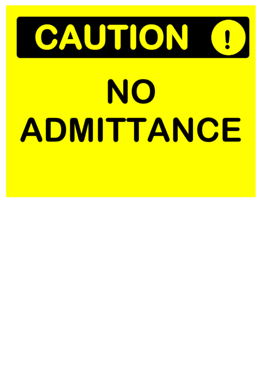 Caution No Admittance Printable Pdf Download