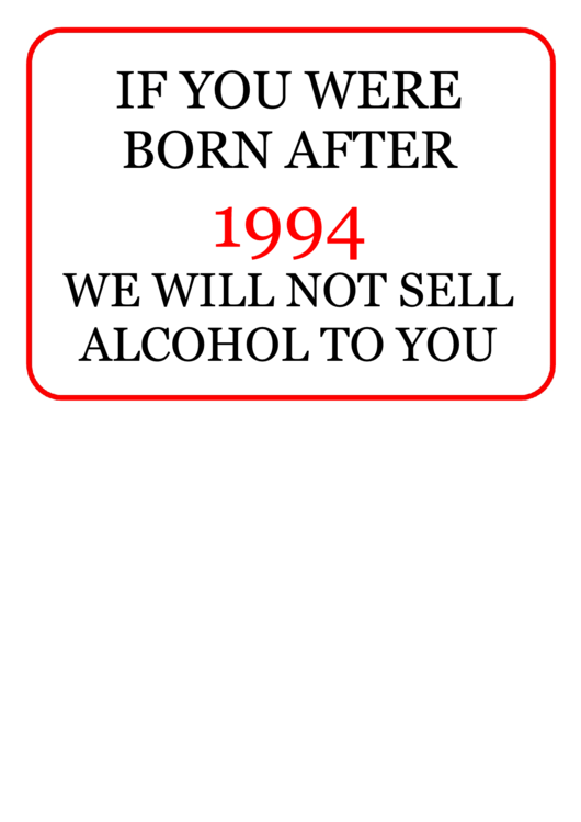 Alcohol Minimum Age 1994 Sign Printable pdf