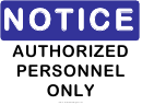 Notice Authorized Personnel Only