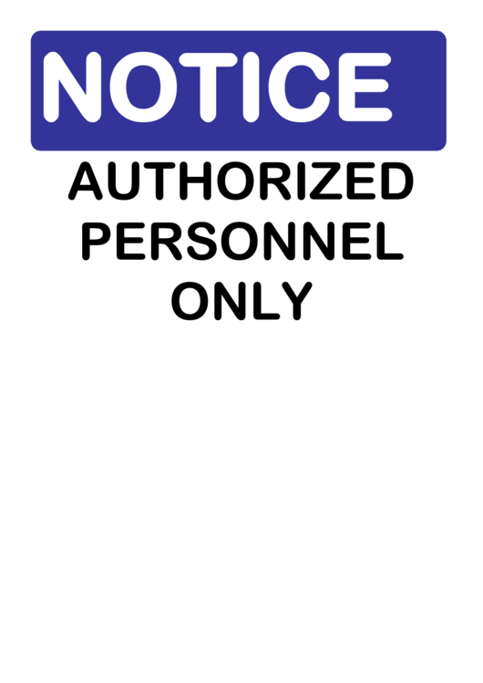 Notice Authorized Personnel Only