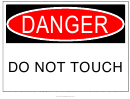 Danger Do Not Touch Sign