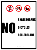 No Skateboards Bikes Rollerblades Sign