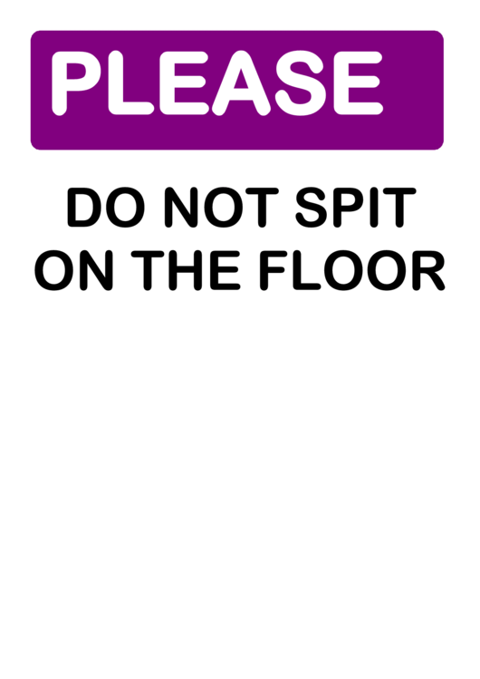 Do Not Spit On The Floor Warning Sign Template Printable pdf