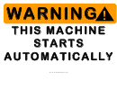 This Machine Starts Automatically