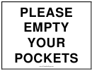 Please Empty Your Pockets Warning Sign Template
