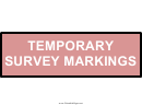 Temporary Survey Markings Warning Sign Template