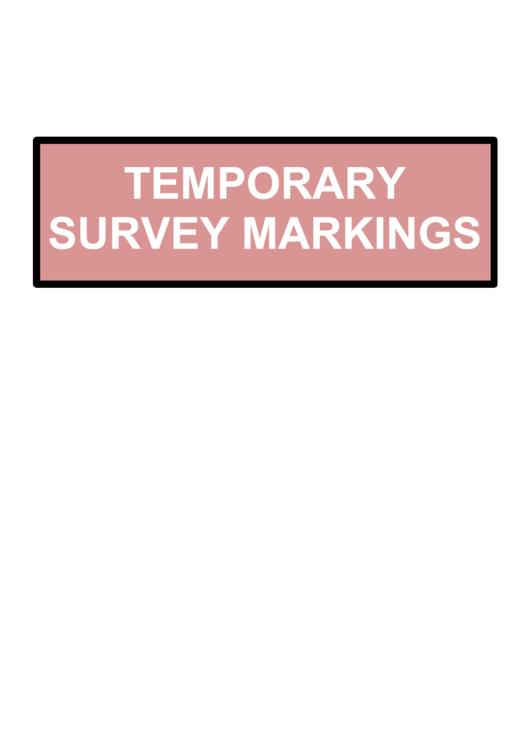 Temporary Survey Markings Warning Sign Template Printable pdf