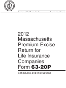 Form 63-20p - Massachusetts Premium Excise Return For Life Insurance Companies - 2012 Printable pdf