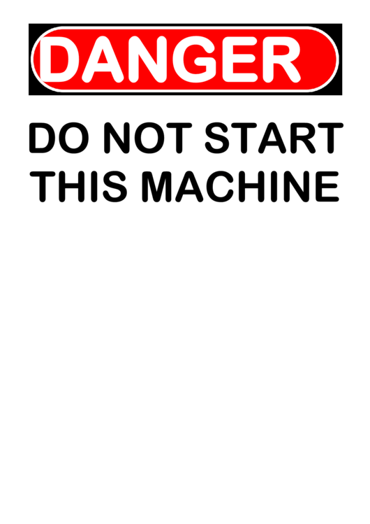 Do Not Start This Machine Warning Sign Template Printable pdf