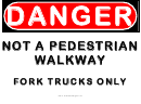 Danger Fork Trucks Only Warning Sign Template