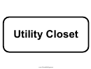 Utility Closet Sign