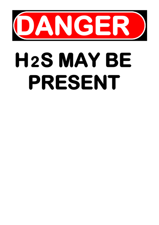 Danger H2s May Be Present Warning Sign Template Printable pdf