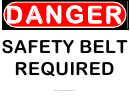 Danger Safety Belt Required Warning Sign Template