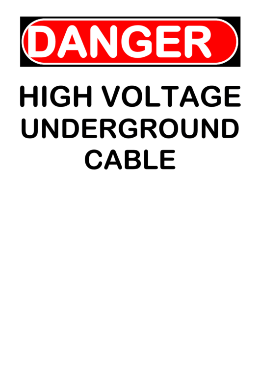 Danger High Voltage Underground Cable Warning Sign Template Printable pdf