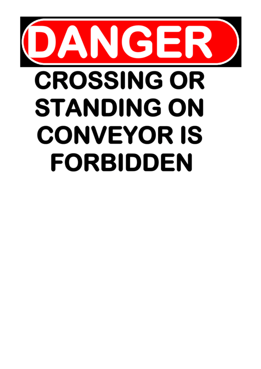 Danger Crossing Or Standing On Conveyor Is Forbidden Sign Printable pdf