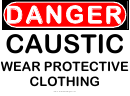 Danger Caustic Wear Protective Clothing