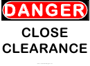 Danger Close Clearance Warning Sign Template