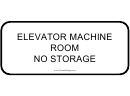 Elevator Machine Room No Storage Warning Sign Template