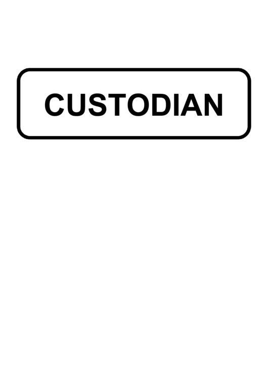 Custodian Sign Printable pdf