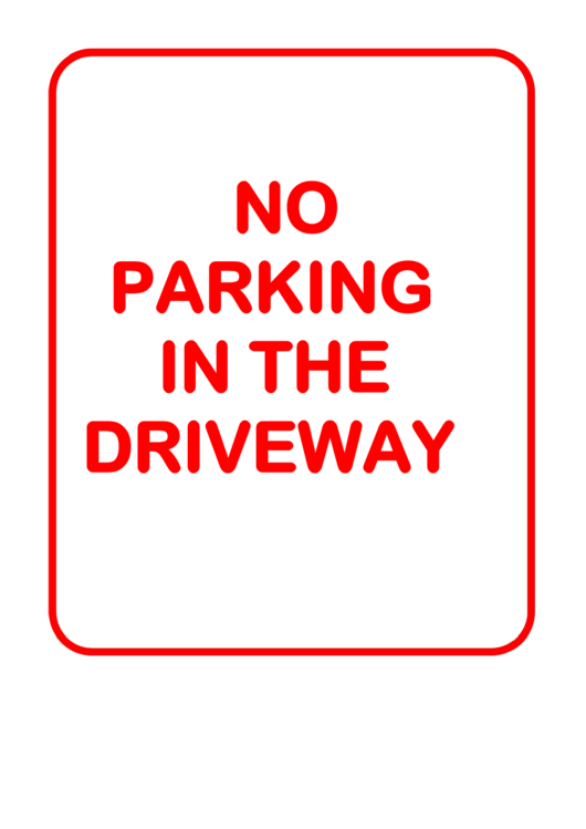 No Parking In The Driveway Warning Sign Template Printable pdf