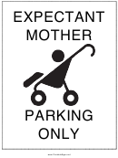 Expectant Mother Parking Only Sign