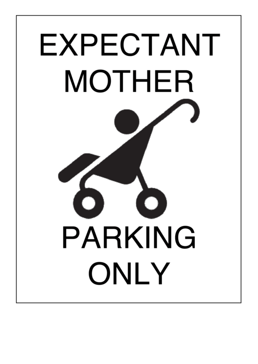 Expectant Mother Parking Only Sign Printable pdf