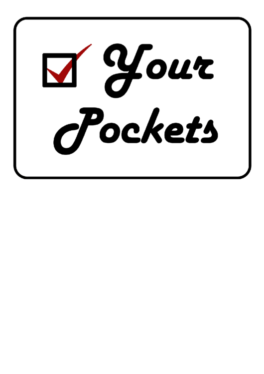 Your Pockets Sign Printable pdf